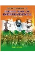 Encyclopaedia of Indian War of Independence 1857-1947