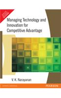 Managing Technology and Innovation for Competitive Advantage