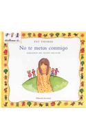 No Te Metas Conmigo