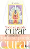 Todo Se Puede Curar = Anything Can Be Healed