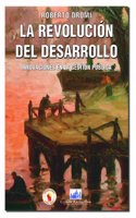 La revolucion del desarrollo : innovaciones en la gestion publica
