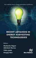 Recent Advances in Energy Harvesting Technologies
