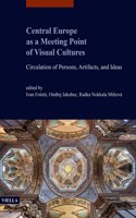 Central Europe as a Meeting Point of Visual Cultures