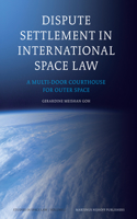 Dispute Settlement in International Space Law