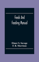 Feeds And Feeding Manual