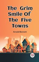 Grim Smile Of The Five Towns