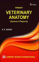 Primary Veterinary Anatomy (Systemic & Regional) 8 ed. 2020