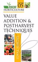 Value Addition and Postharvest Techniques: Vol.05: Hi Tech Horticulture