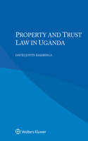 Property and Trust Law in Uganda