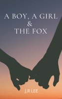 Boy, A Girl & The Fox