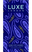 London Luxe City Guide, 8th Edition