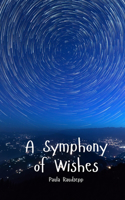 A Symphony of Wishes