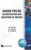 Gauge Fields: Classification and Equations of Motion