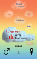 vie de rêves et de fantasmes