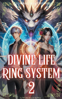 Divine Life Ring System