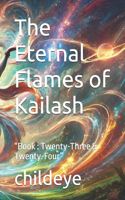 The Eternal Flames of Kailash