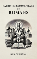 Patristic Commentary on Romans