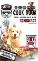 Homemade Dog Food Cookbook: 2-in-1 Tiny Kitchen Cooking Guide to Pawsitively Delicious 101 Quick, Easy Recipes of Healthy Meals & Yummy Treats for Your Forever Snoopy Dog and H