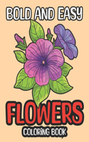 Bold and Easy Flowers Coloring Book