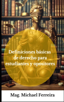 Definiciones de derecho para estudiantes y opositores