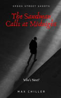 Sandman Calls at Midnight