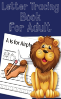 Letter Tracing Book For Adult