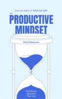 The Productive Mindset