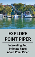 Explore Point Piper