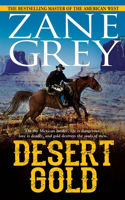 Desert Gold: (Annotated Edition)