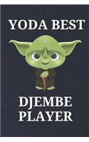 Yoda Best Djembe Player