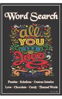 Word Search: 101 Puzzles & Solutions / Answers. Love, Chocolate, Candy Theme Words Suitable for All Ages. Black Heart. Beautiful Custom Design Interior.(22 Wsj28)