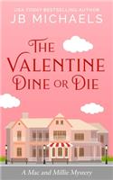 Valentine Dine or Die