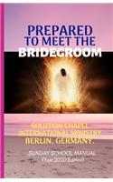 Prepared to Meet The Bridegroom