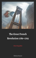 The Great French Revolution 1789-1793