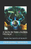 4 Men in This Global Village