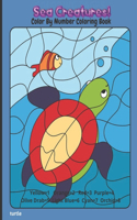 Sea Creatures! Color By Number Coloring Book