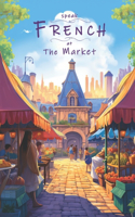 Speak French - At The Market