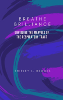 Breathe brilliance