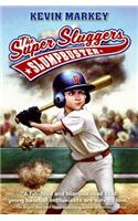 The Super Sluggers: Slumpbuster