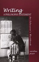 Lsc Writing a Philosophy Statement: An Educator's Workbook