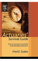 Actuaries' Survival Guide