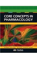 Core Concepts in Pharmacology Value Pack (Includes Prentice Hall Real Nursing Skills