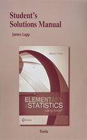 Student Solutions Manual for Elementary Statistics Using Excel