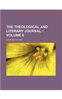 The Theological and Literary Journal (Volume 6)