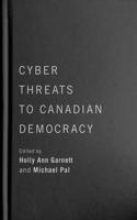 Cyber-Threats to Canadian Democracy