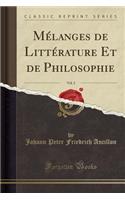 Mélanges de Littérature Et de Philosophie, Vol. 2 (Classic Reprint)