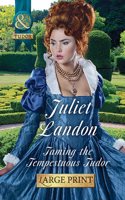 Taming the Tempestuous Tudor