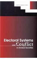 Electoral Systems and Conflict in Divided Societies