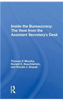 Inside the Bureaucracy: The View from the Assistant Secretary's Desk