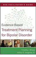 Evidence-Based Treatment Planning for Bipolar Disorder Facilitator's Guide